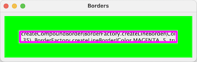 Abbildung: createCompoundBorder(BorderFactory.createLineBorder(Color.GREEN, 35), BorderFactory.createLineBorder(Color.MAGENTA, 25, true))
